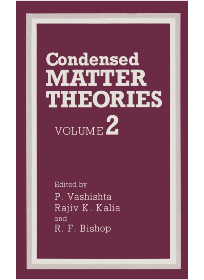 Condensed Matter Theories: Volume 2 