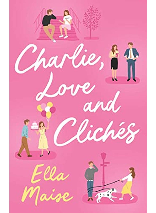 Charlie Love And Cliches By Ella Maise Paperback 