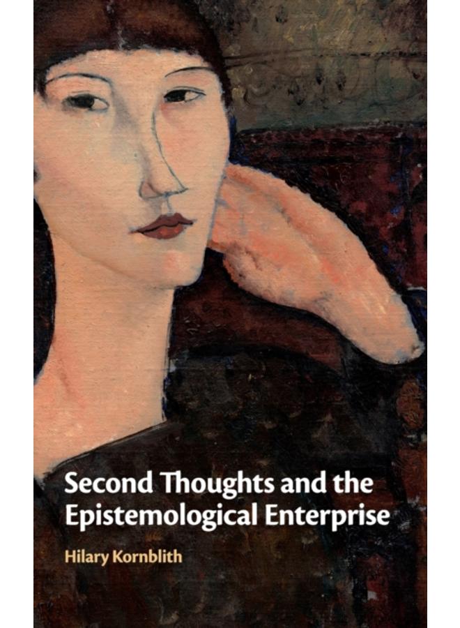 Second Thoughts and the Epistemological Enterprise 