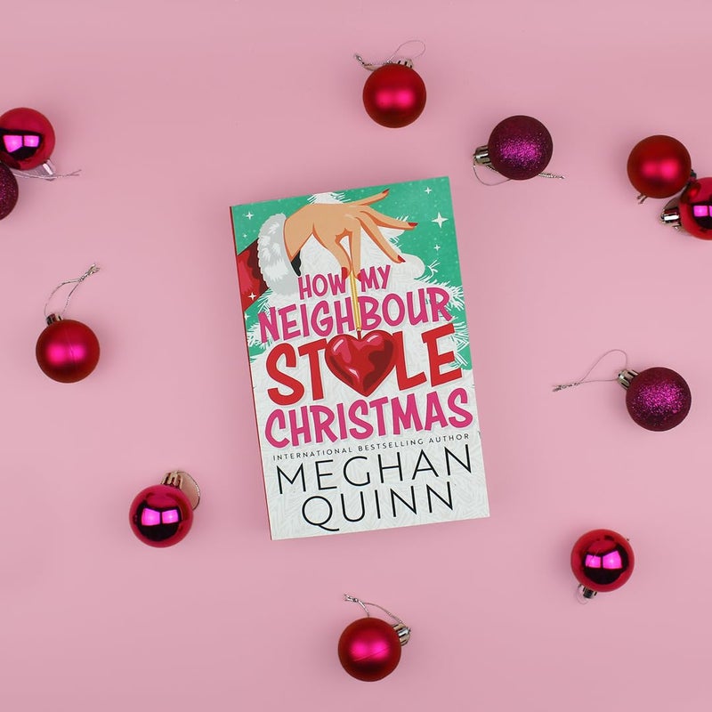 How My Neighbour Stole Christmas: A incredibly steamy, hilarious, forced proximity, small town festive romantic comedy about fake-dating your neighbor - Image 5