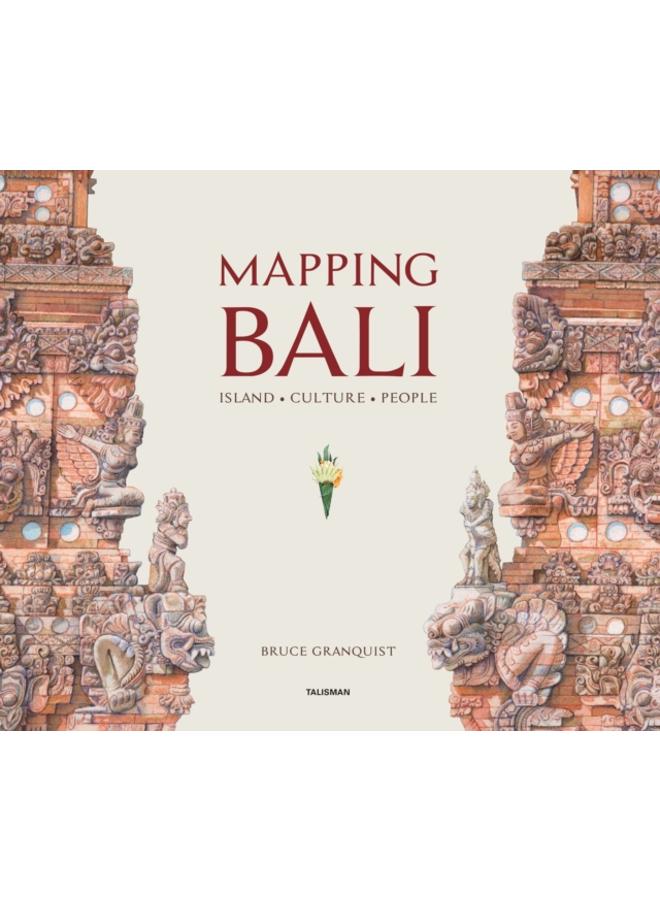 Mapping Bali : Island. Culture. People 
