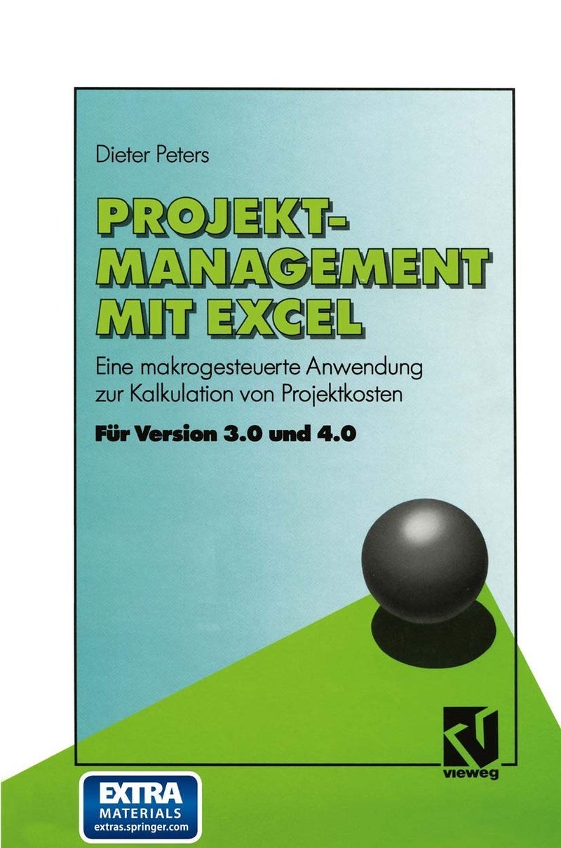 Projekt-Management Mit Excel: Eine Makrogesteuerte Anwendung Zur Kalkulation Von Projektkosten