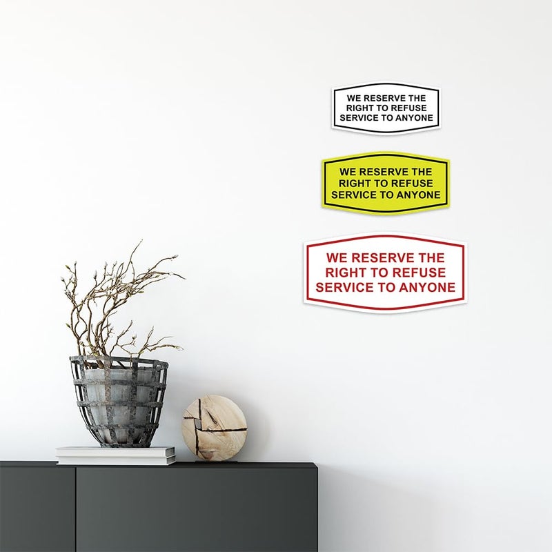 All Quality Fancy We Reserve The Right To Refuse Service To Anyone Wall or Door Sign (Black) - Small 1 Pack - Image 2