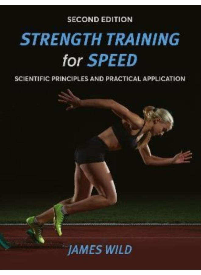 Strength Training for Speed : Scientific Principles and Practical Application 