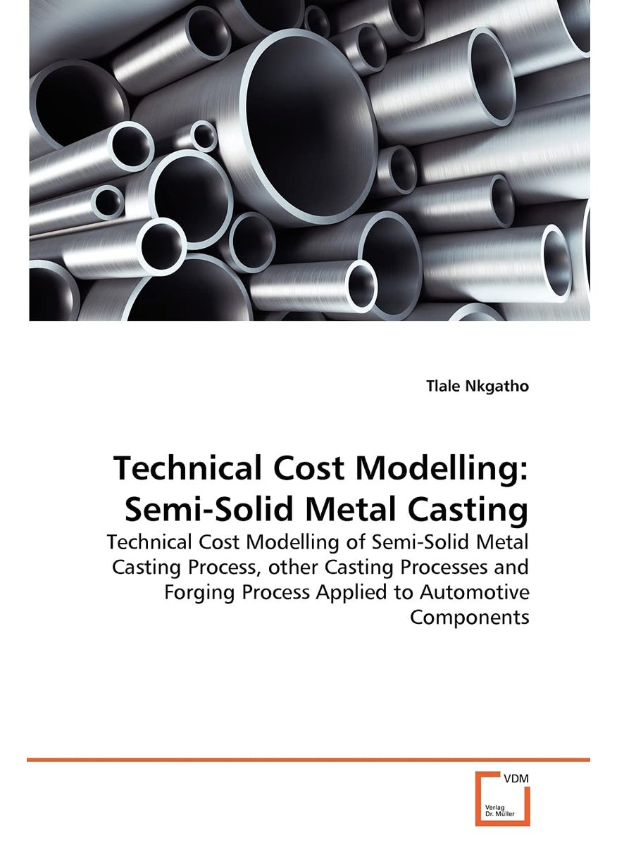 Technical Cost Modelling: Semi-Solid Metal Casting  - Image 1
