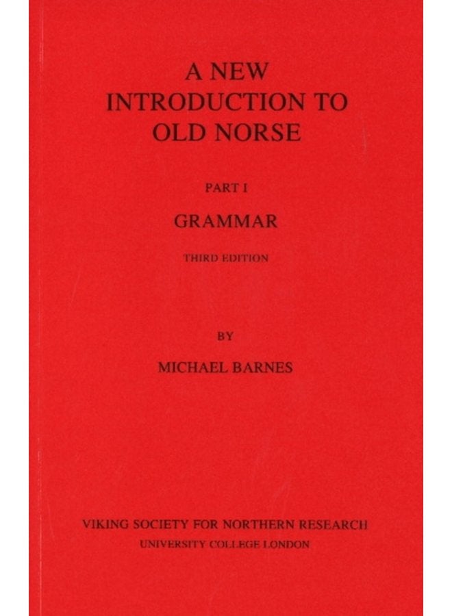 New Introduction to Old Norse Part 1 Grammar - Paperback
