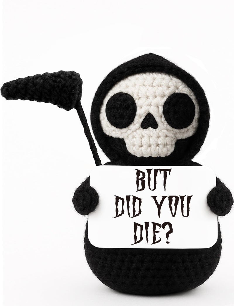 Frabaca But Did You Die - Funny Grim Reaper Crochet Plush - Dark Humor Sarcastic Office Desk Decor, Spooky Cute Halloween Gag Gift for Friends Coworkers Women Men, Christmas White Elephant Boo Basket Stuffers - Image 1