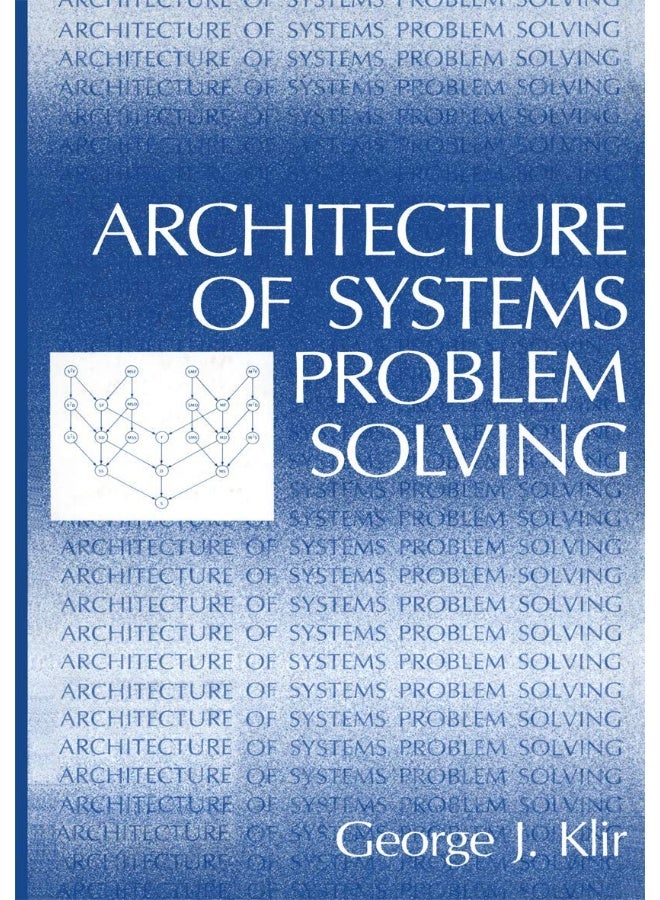 Architecture of Systems Problem Solving