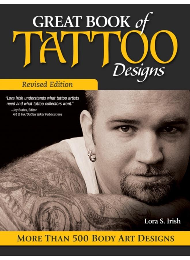 Great Book of Tattoo Designs, Revised Edition : More than 500 Body Art Designs 
