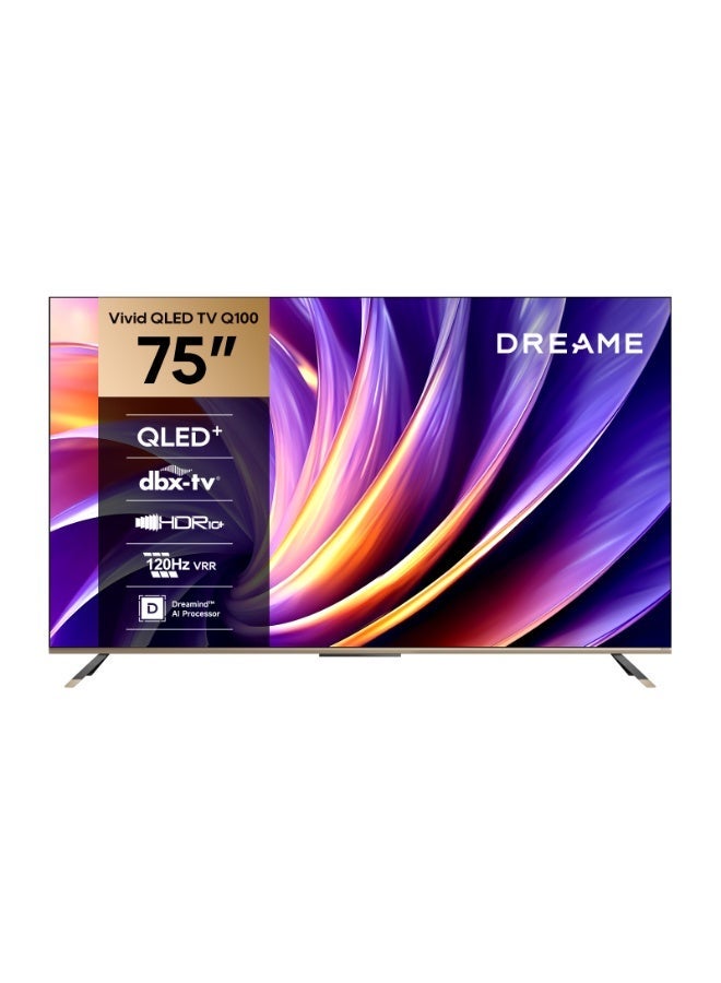 دريم Dreame Vivid 75 Inch QLED 4k Television Q100,  Dynamic Color Enhancement, Google TV, Multiple Eye Care with Metallic Bezel-less Design, Dolby Vision -Atmos, Game Master - Image 1