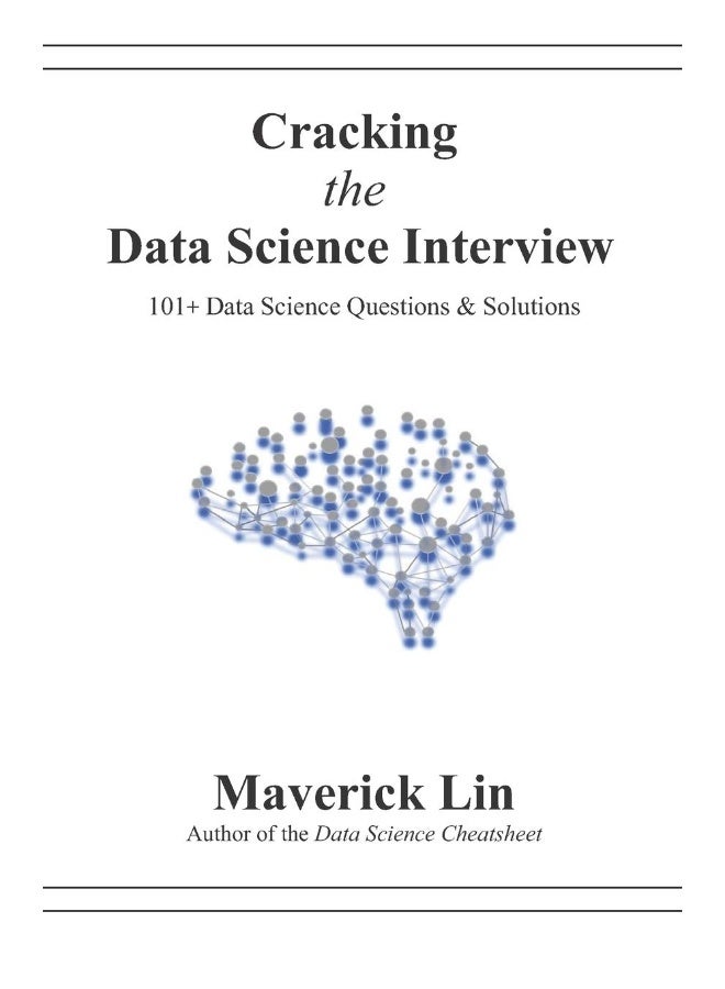 Cracking the Data Science Interview: 101+ Data Science Questions & Solutions  - Image 1