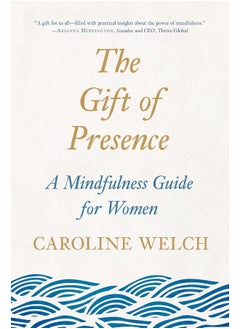 The Gift of Presence: A Mindfulness Guide for Women  - Image 2