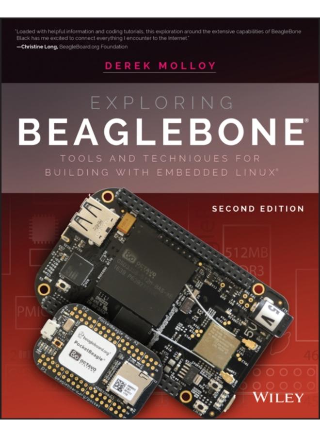 Exploring BeagleBone : Tools and Techniques for Building with Embedded Linux 
