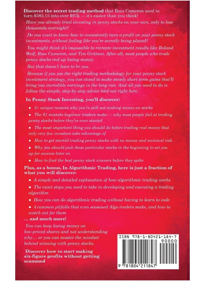 PENNY STOCK INVESTING: Step-by-Step Guide to Generate Profits from Trading Penny Stocks in as Little as 30 Days with Minimal Risk and Without Drowning in Technical Jargon