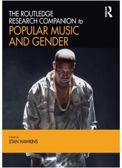 The Routledge Research Companion to Popular Music and Gender 