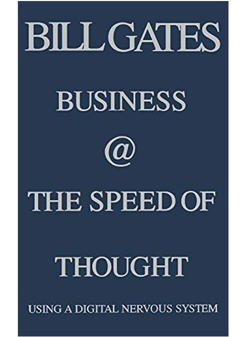 Business at the Speed of Thought: Using a Digital Nervous System