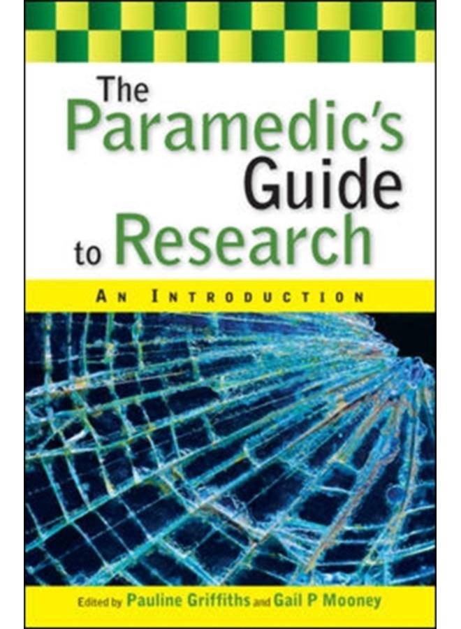 The Paramedic's Guide to Research: An Introduction