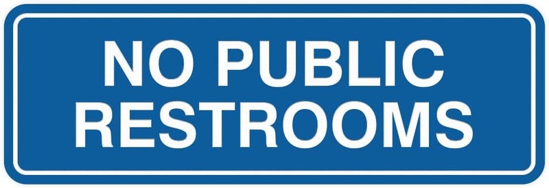 All Quality Standard No Public Restroom Wall or Door Sign | Bathroom Signage - Blue - Large (1 Pack) - Image 1