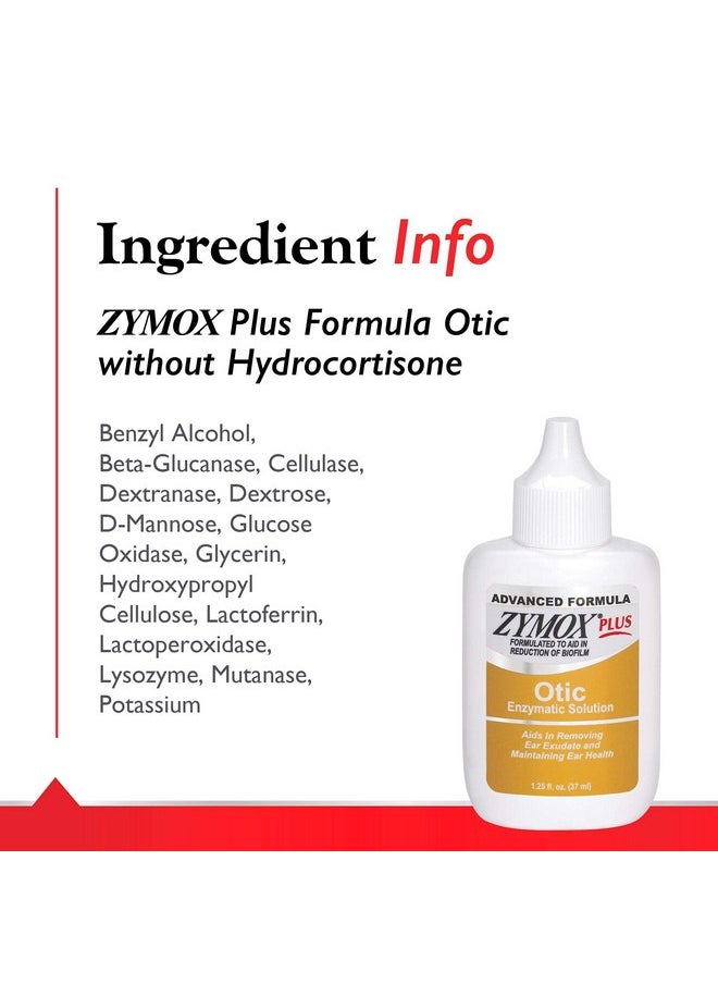 Zymox - Zymox Advanced Formula Otic Plus Enzymatic Ear Solution for Dogs and Cats Without Hydrocortisone, 1.25oz - Image 1
