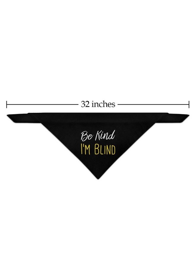 GRAPHICS & MORE - GRAPHICS & MORE Be Kind I'm Blind Dog Pet Bandana - Black - Image 1