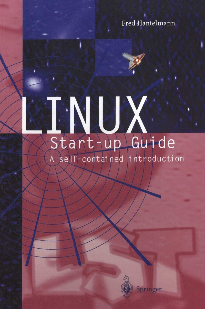 LINUX Start-up Guide: A self-contained introduction 