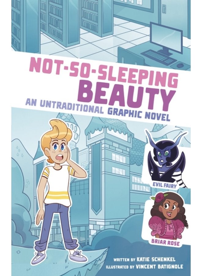 Not So Sleeping Beauty An Untraditional Graphic Novel - Paperback