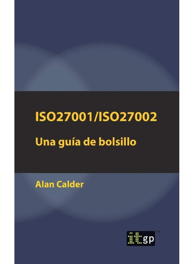 ISO27001/ISO27002: Una guía de bolsillo