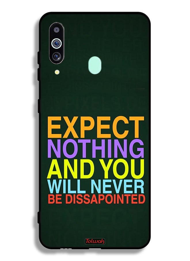 Tolwak Samsung Galaxy A60 Protective Case Cover Expect Nothing And You Will Never Be Disappointed  - Image 1