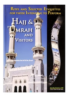 Hajj and Umrah and Visitors | Hajj and Umrah A Complete Guide for Pilgrims and Visitors | The Ultimate Guide to Hajj, Umrah and Visitors | Hajj and Umrah Essential Tips for Pilgrims and Visitors | Hajj and Umrah A Spiritual Guide for Pilgrims and Visitors