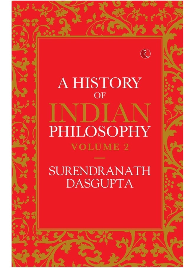 A HISTORY OF INDIAN PHILOSOPHY: VOLUME II  - Image 1