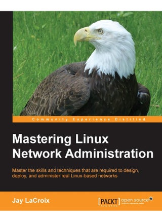 Mastering Linux Network Administration - pzsku/ZC3E2F318BB242A49F763Z/45/1747996496/2ec9013f-fb50-4bdc-95d5-617f80be7939