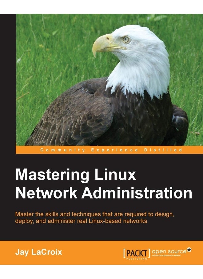 Mastering Linux Network Administration 
