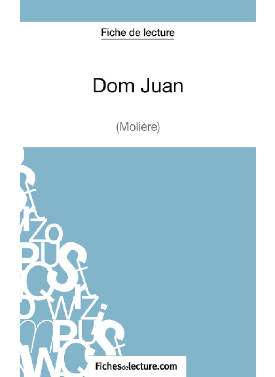 Fiche de lecture: Dom Juan de Molière :Analyse complète de l'oeuvre  - Image 1
