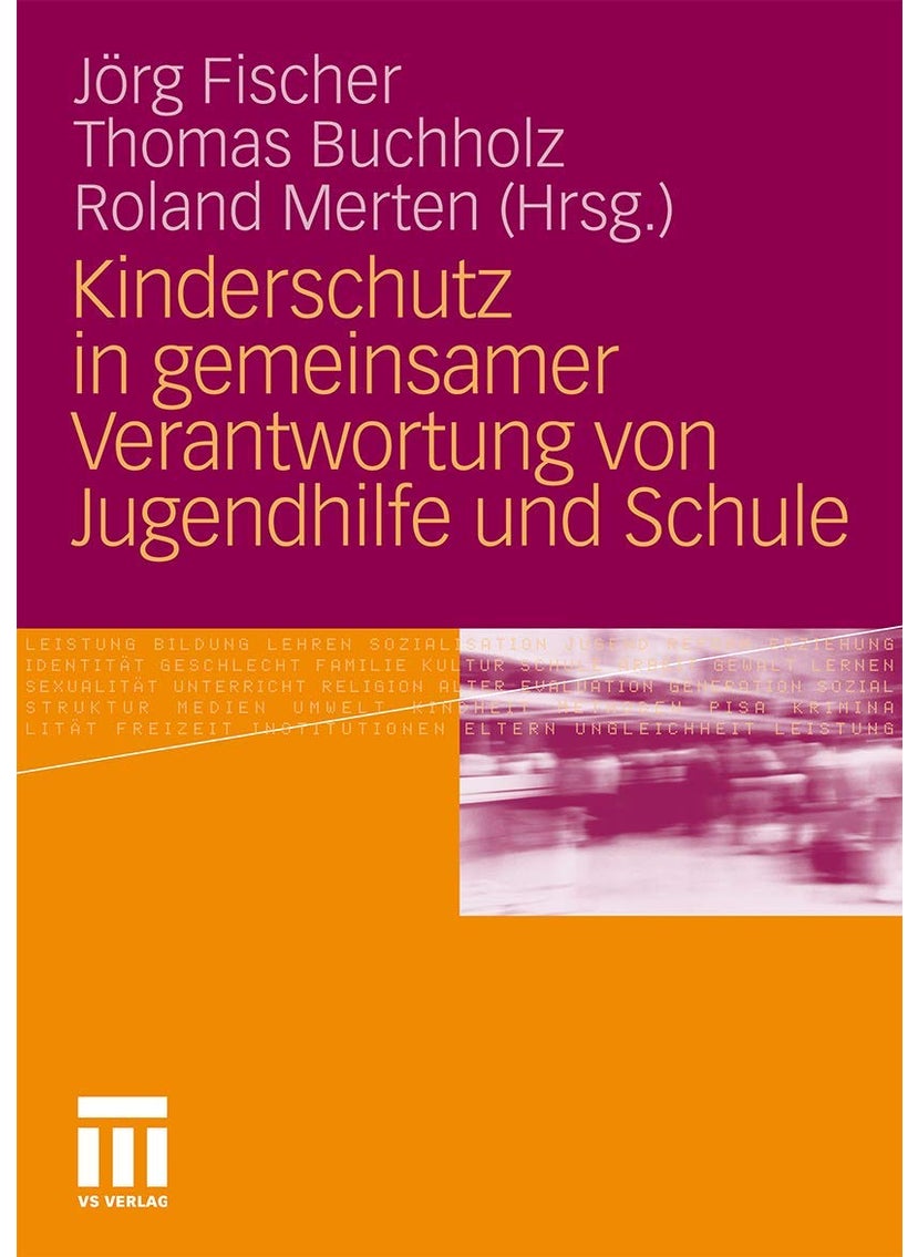 Kinderschutz in gemeinsamer Verantwortung von Jugendhilfe und Schule 