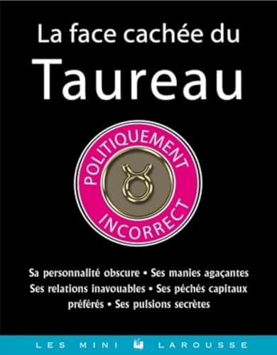 La Face Cache Du Taureau 