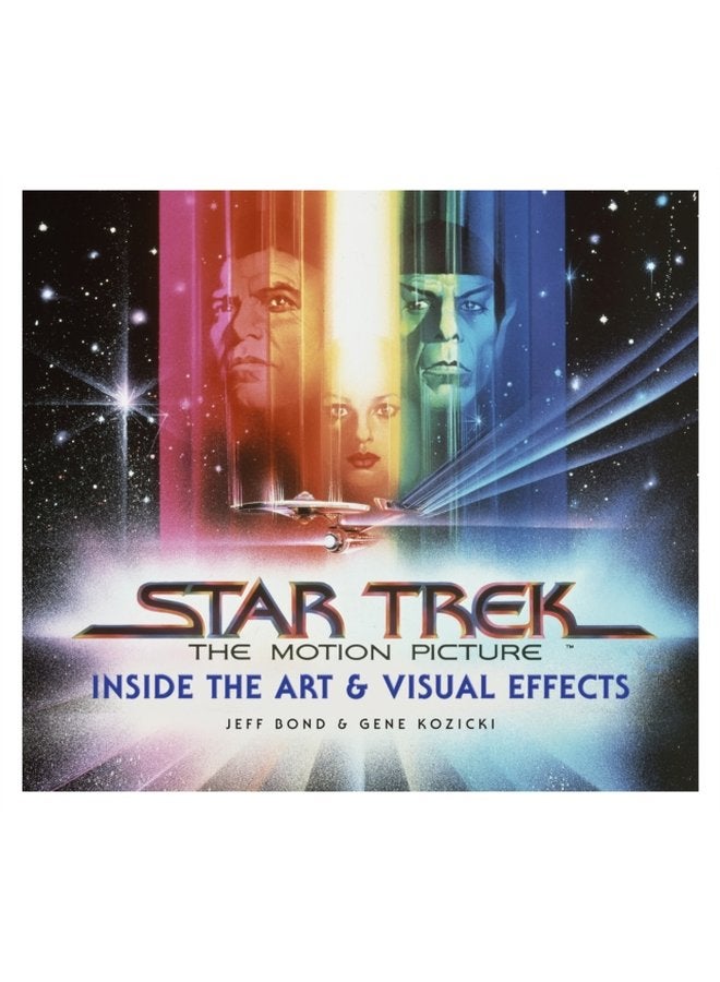 Star Trek The Motion Picture The Art and Visual Effects - Hardback