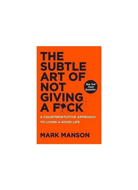 The Subtle Art Of Not Giving A F*ck: A Counterintuitive Way To Live A Life Of Innocent Living By Mark Manson Translated By Al-Harith Al-Nabhan - Paperback Arabic