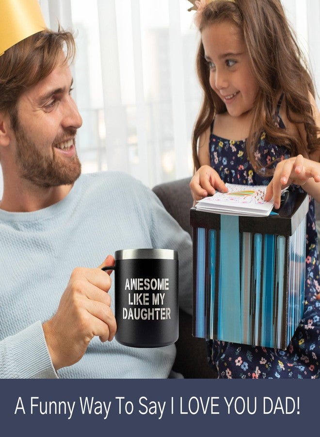 HUNIGIFT Gifts for Dad from Daughter - Fathers Day Gift for Dad - Birthday, Father's Day, Christmas Gifts for Dads - Father Gift Ideas - New Papa Daddy Stepdad Ideas for Men - 14 Oz Coffee Mug - Image 3