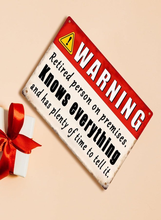 tosles Funny Retirement Gifts For Men Happy Retirement Yard Sign Warning Retired Person On Premises Know Everything Metal Signs Retirement Decorations For Coworkers Retired Gift For Dad Patio Tin Sign - Image 4
