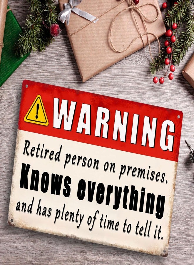 tosles Funny Retirement Gifts For Men Happy Retirement Yard Sign Warning Retired Person On Premises Know Everything Metal Signs Retirement Decorations For Coworkers Retired Gift For Dad Patio Tin Sign - Image 2