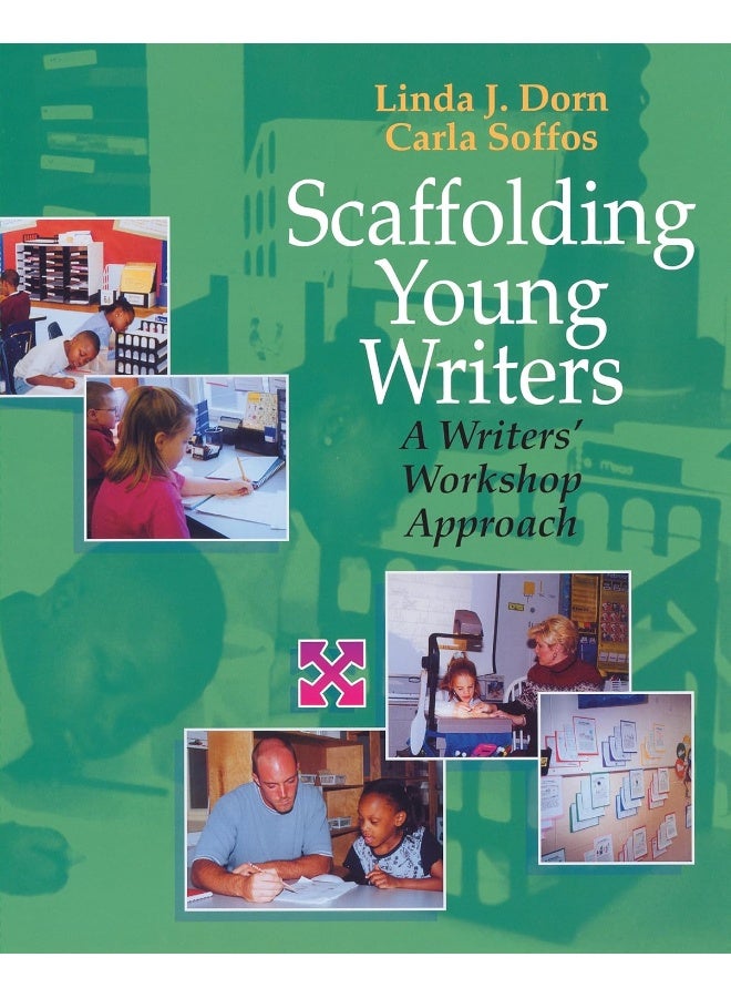 Scaffolding Young Writers: A Writer's Workshop Approach