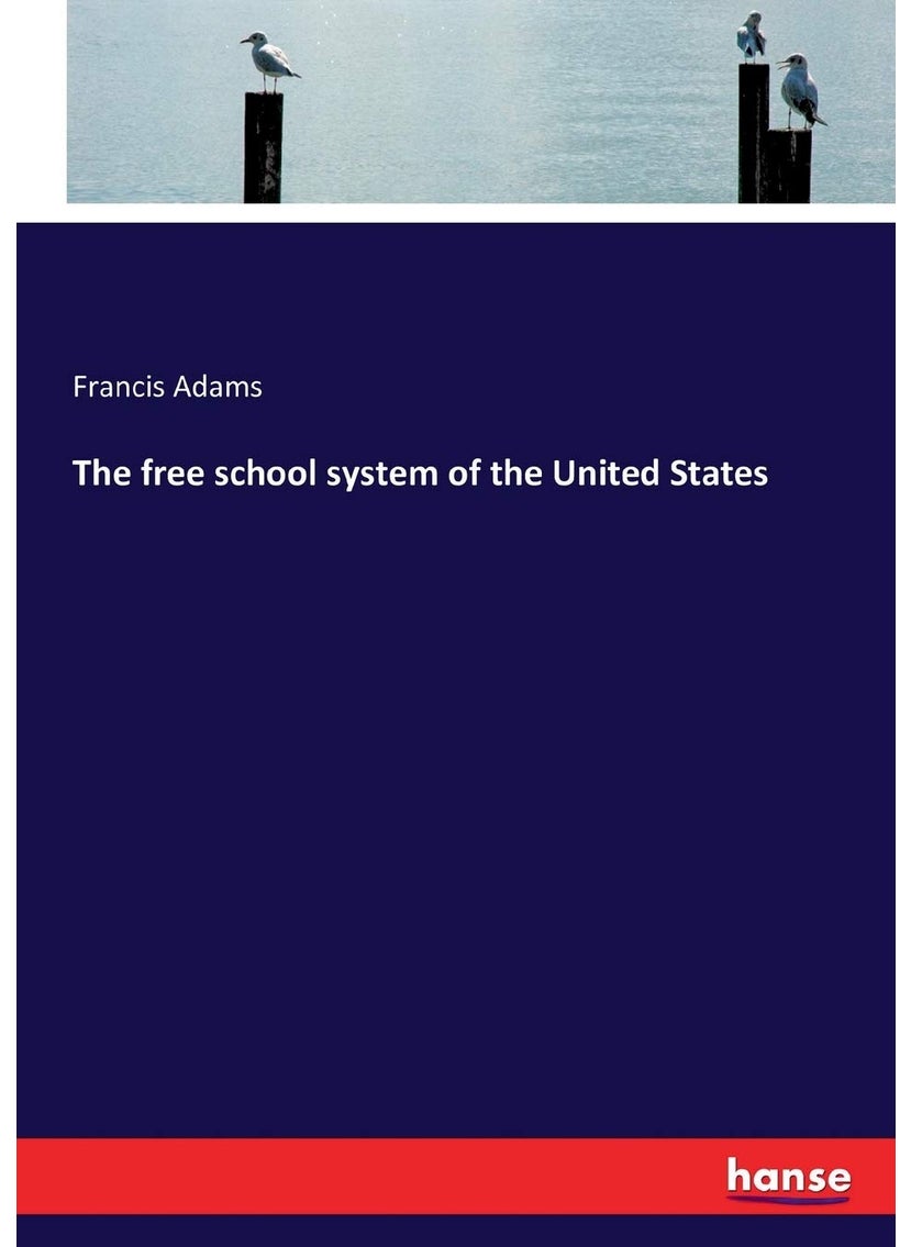 The free school system of the United States  - Image 1