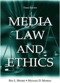 Media Law and Ethics (Routledge Communication Series) 