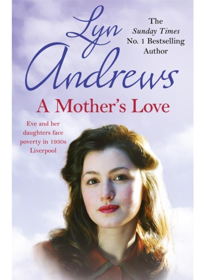A Mother's Love : A compelling family saga of life's ups and downs 