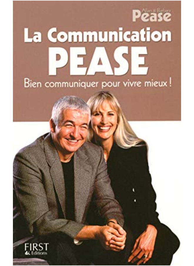 La Communication Pease : Bien communiquer pour vivre mieux ! 