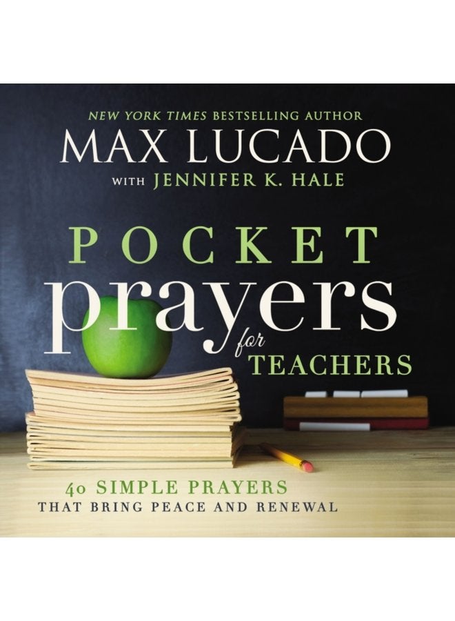 Pocket Prayers for Teachers 40 Simple Prayers That Bring Peace and Renewal - Hardback