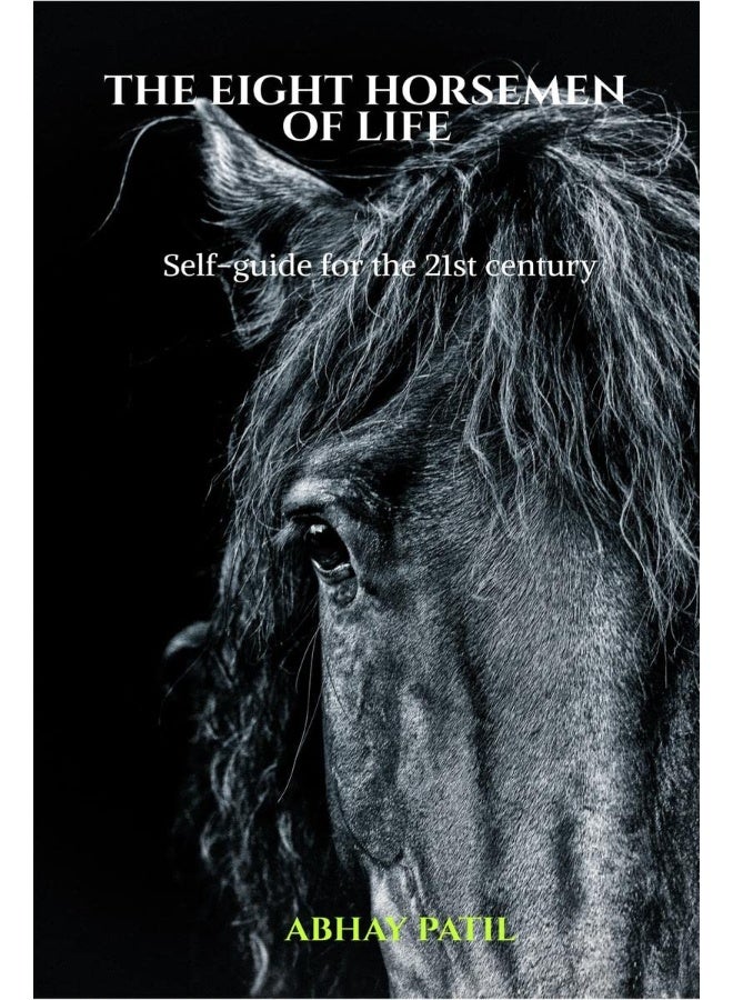 THE EIGHT HORSEMEN OF LIFE : self-guide for the 21st century  - Image 1
