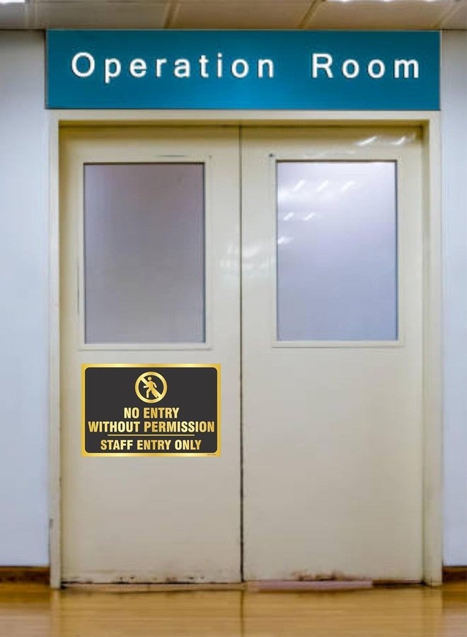 creatick studio No Entry Without Permission Staff Entry Only Sign Board for Office, Home, Industry, Public Places, Hospital (1 Qty Multi) - Image 3