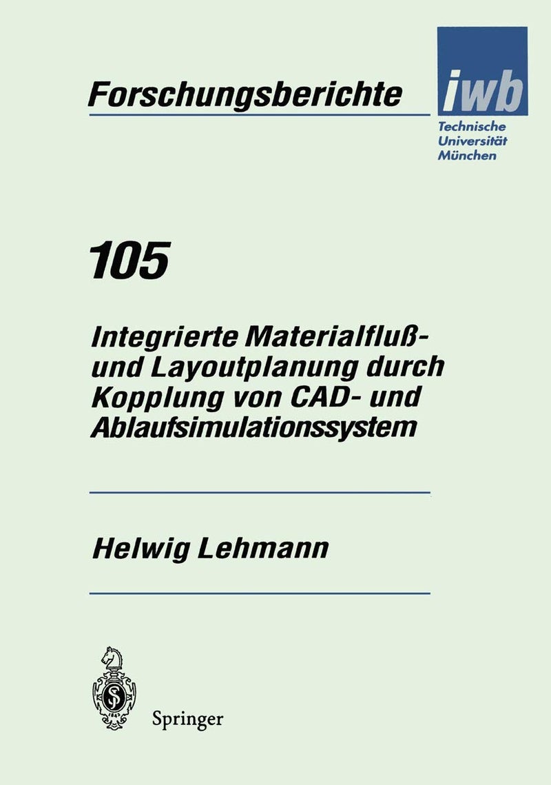 Integrierte Materialfluß- und Layoutplanung durch Kopplung von CAD- und Ablaufsimulationssystem