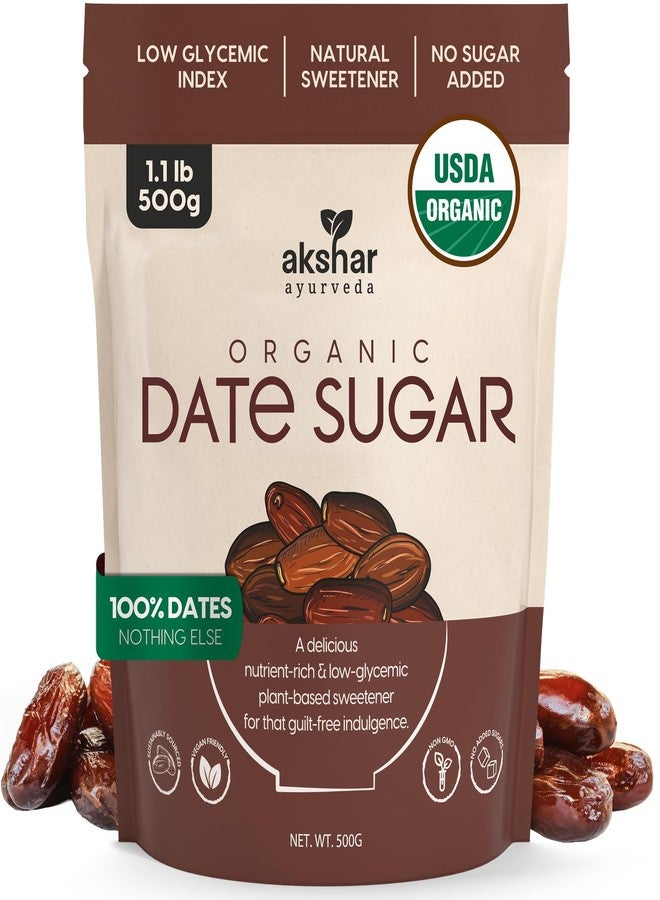 AKSHAR Ayurveda - Organic Date Sugar, Raw – Organic Sugar Alternative for Baking and Desserts – High Fiber Low Glycemic Sweetener – Natural Vegan Replacement Made from 100% USDA Raw Dates (1.1 lb) - Image 1
